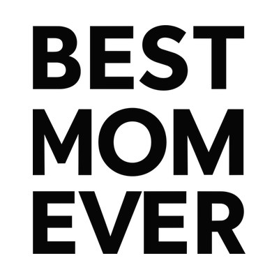 Best Mom Ever SVG cut file