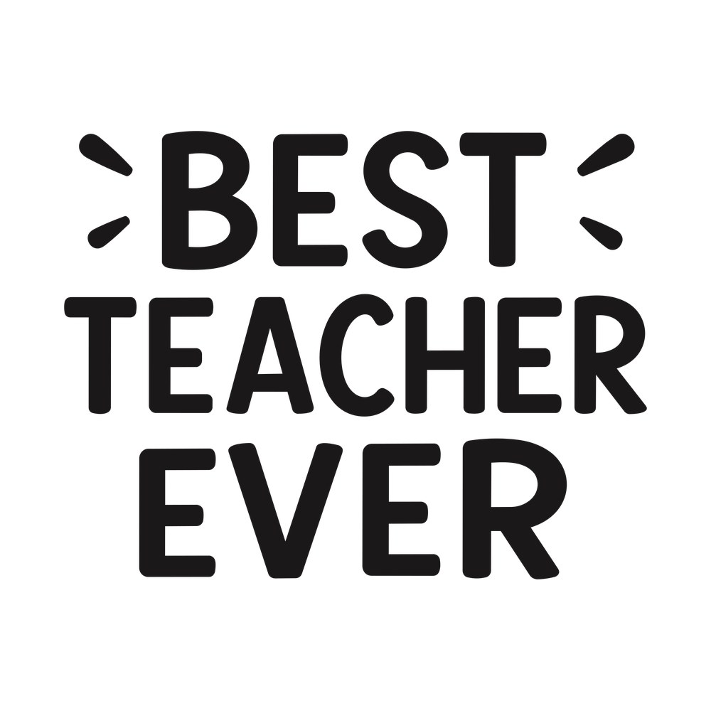 Best Teacher Ever SVG cut file – SVG, PNG, DXF