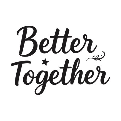 Better Together SVG cut file