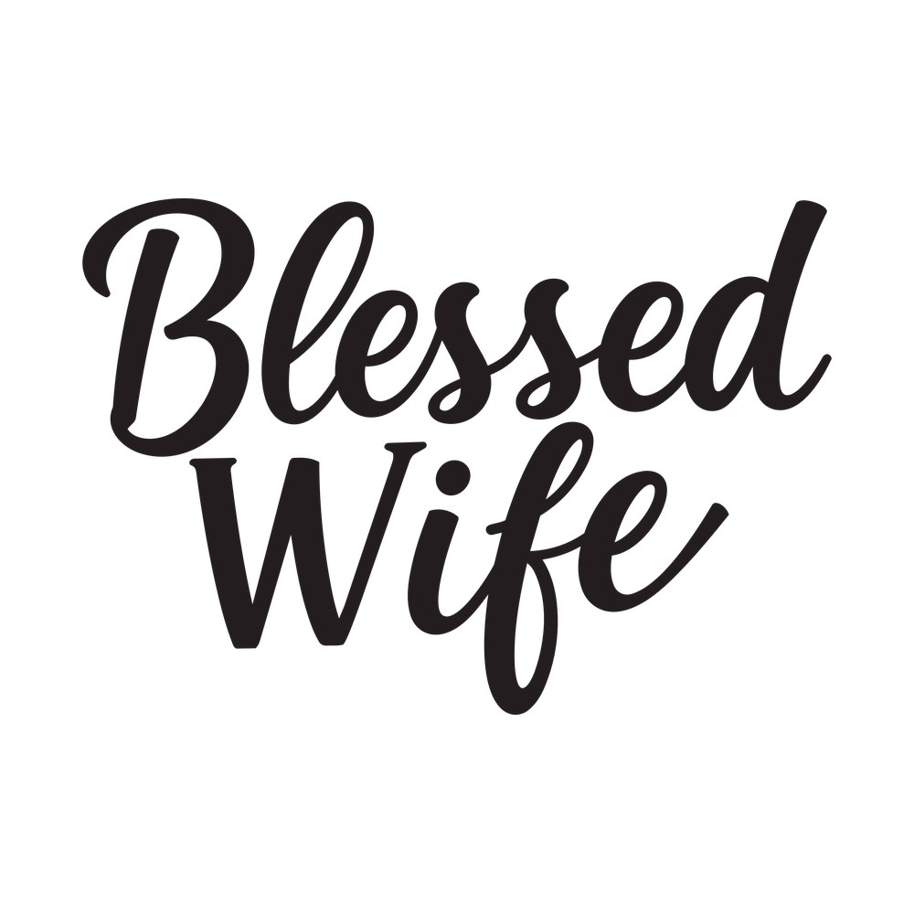 Blessed Wife SVG cut file – SVG, PNG, DXF