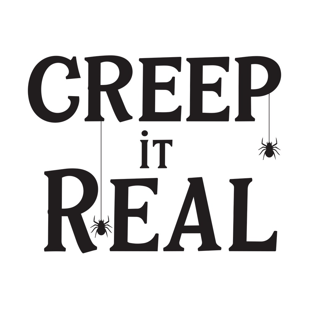 Creep It Real SVG cut file – SVG, PNG, DXF