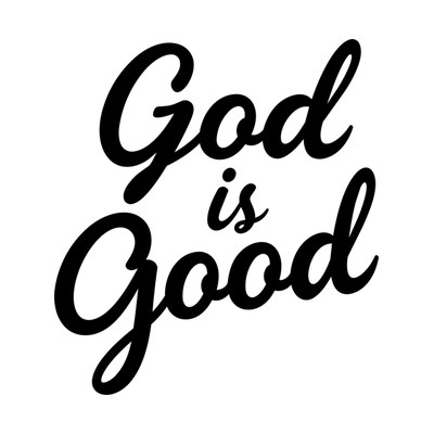 God Is Good SVG cut file