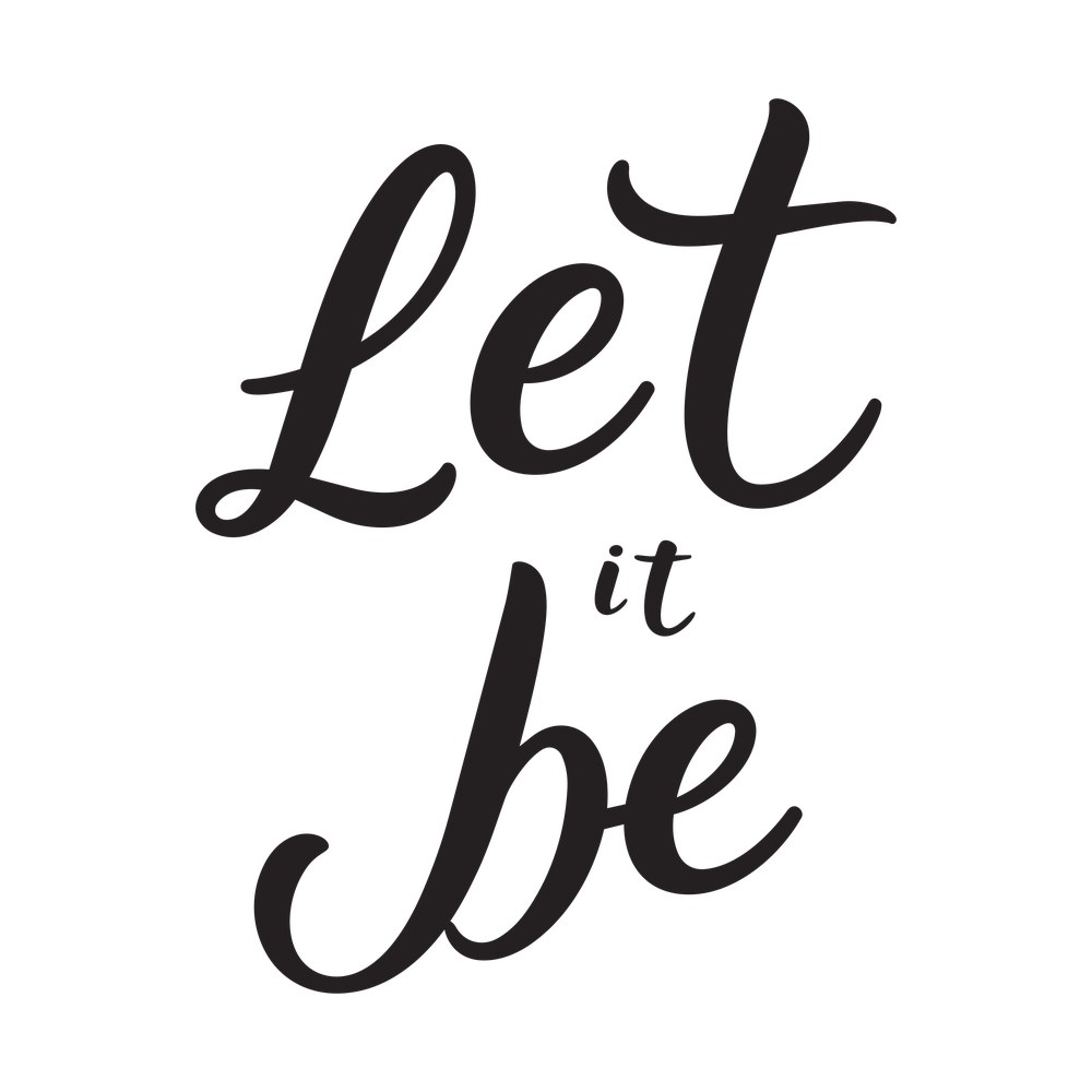 Let It Be SVG cut file – SVG, PNG, DXF