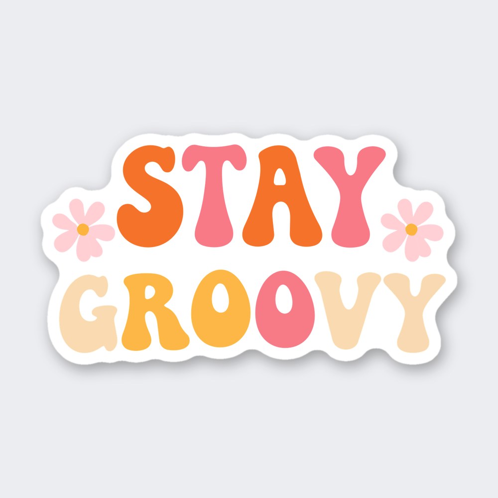 Retro seventies lettering reading Stay Groovy in orange, pink and cream with two pink daisies