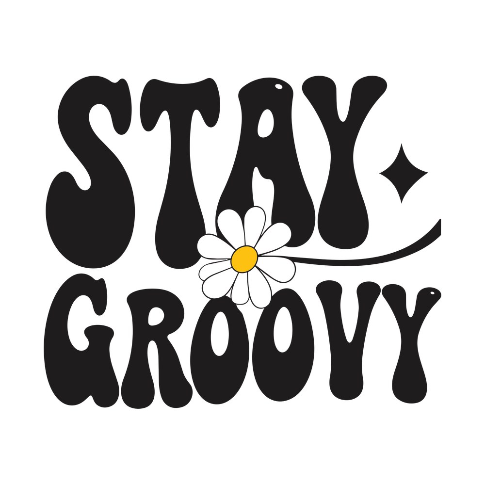 Stay Groovy SVG cut file – SVG, PNG, DXF