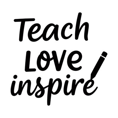 Teach Love Inspire SVG cut file