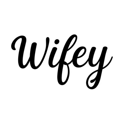 Wifey SVG cut file