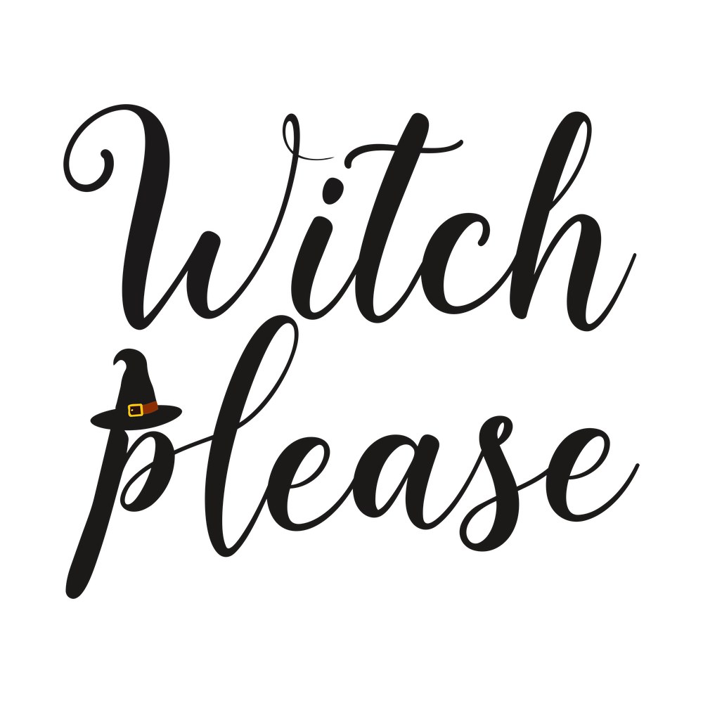 Witch Please Clipart SVG + PNG – SVG, PNG